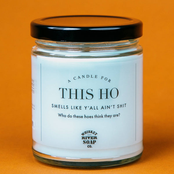 Whiskey River Soap Co. - A Candle for This Ho | Funny Candles