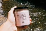 Whiskey River Soap Co. - I Fucking Love You Candle | Funny Candle